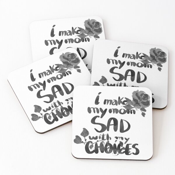 Item preview, I make my mom sad with my choices designed and sold by StickerToopia.