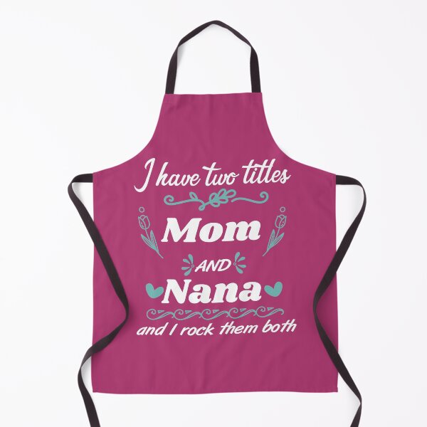 Item preview, I Have Two Titles Mom & Nana I Rock Them Both designed and sold by PrintBrint.