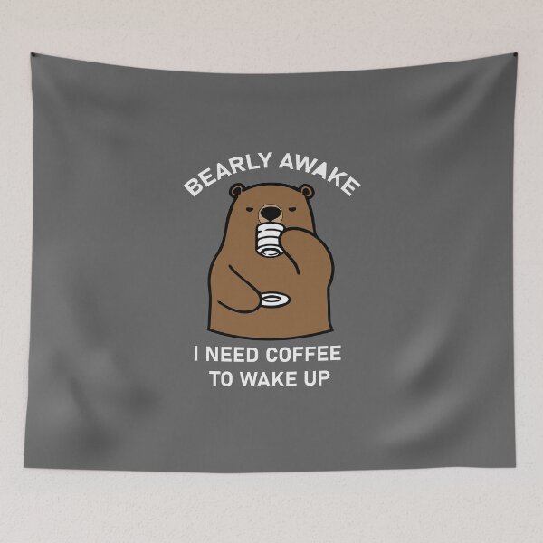 Item preview, Bearly Awake, I need coffee to wake up designed and sold by LA diseños.