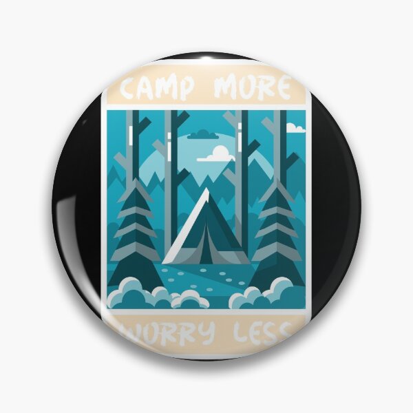 Item preview, Camp More, Worry Less designed and sold by Zurickdesigns.