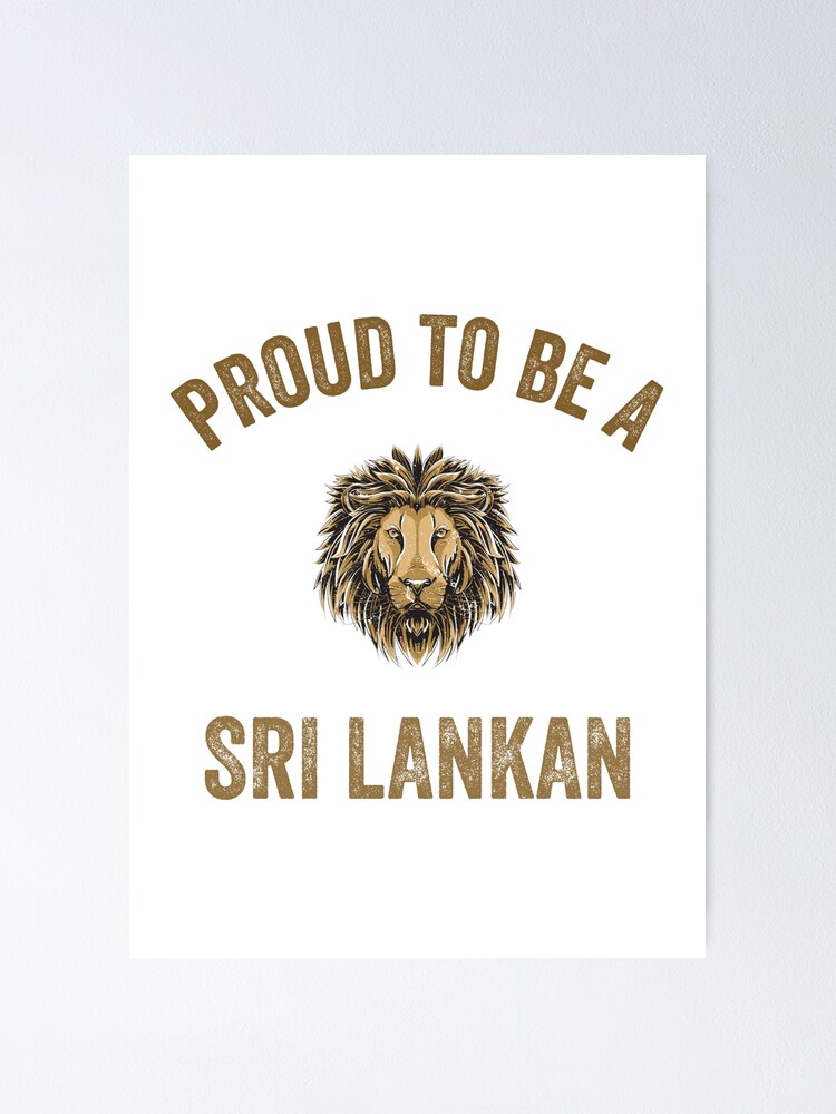 "proud to be a sri lankan" Poster by sinhalaGreeting Redbubble