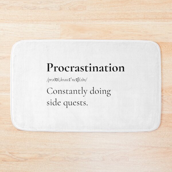 Item preview, Procrastination is Side Questions Definition designed and sold by RareLoot19.