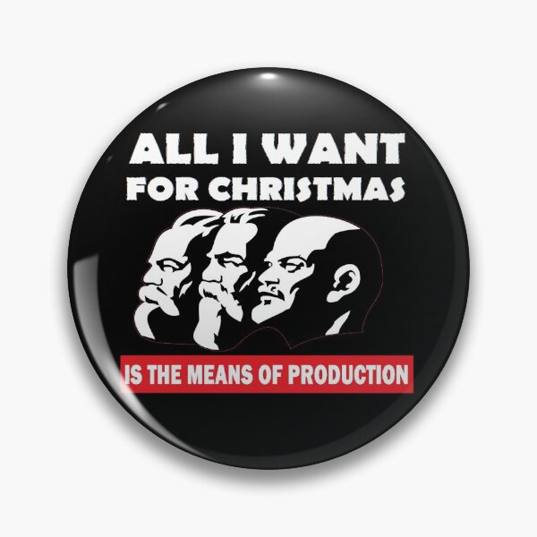 Item preview, All i want for christmas is the means of production designed and sold by DevMetal.