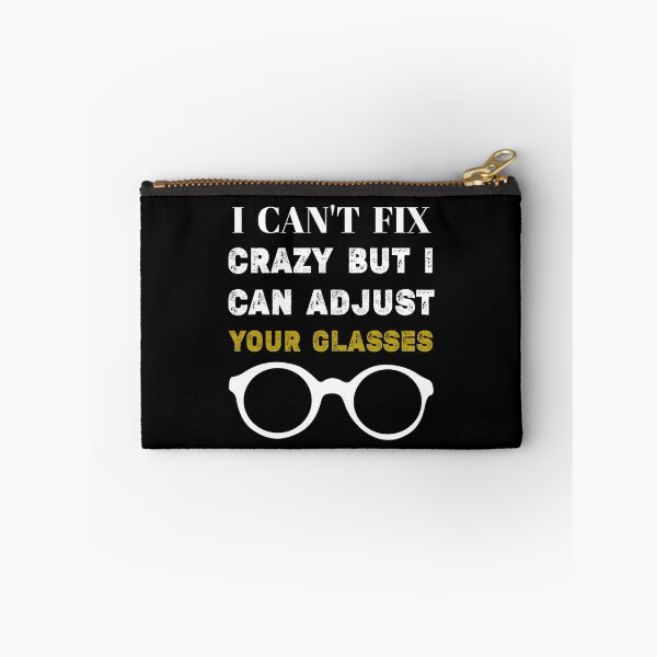 Item preview, I CAN'T FIX CRAZY BUT I CAN ADJUST YOUR GLASSES ,Funny Optometrist Women Eye Doctor Optician Eye Tech,eye specialist teacher  designed and sold by Essakhi12.