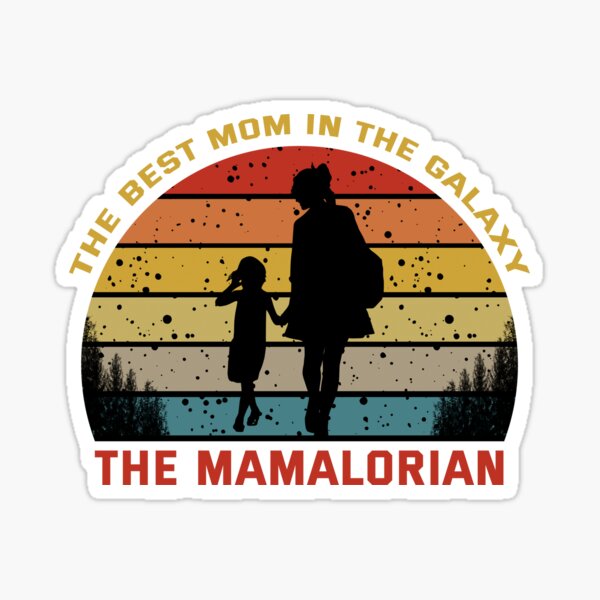 The Best Mom In The Galaxy Sticker