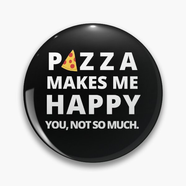 Item preview, Happy Pizza Cute Funny Foodie Shirt Laugh Joke Food Hungry Snack Gift Sarcastic Happy Fun Introvert Awkward Geek Hipster Silly Inspirational Motivational Birthday Present designed and sold by EpsilonEridani.