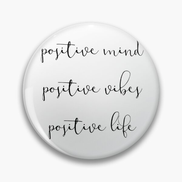 Artikelvorschau, Posiitive Mind Positive Vibes Positive Life entworfen und verkauft von 2411.