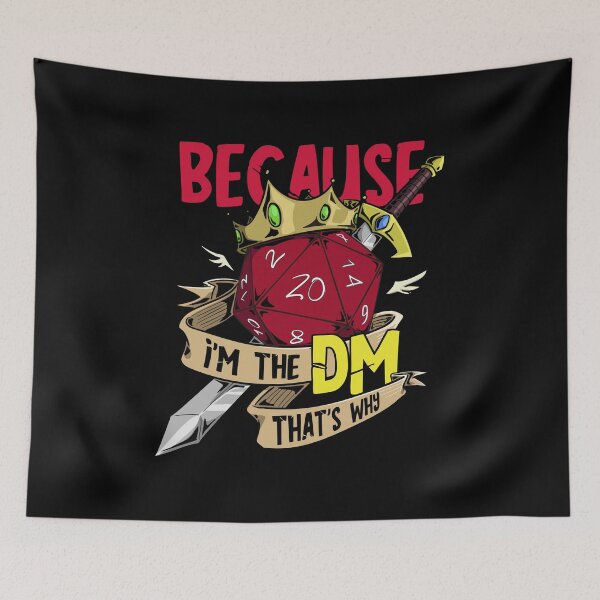 Item preview, Because Im The DM Thats Why designed and sold by coolprint.