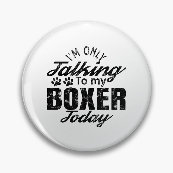 Item preview, I'm only talking to my boxer today, boxerdog, funny dog tag, dog owner gift, dog owner shirt designed and sold by T-DESIGNEDZ.
