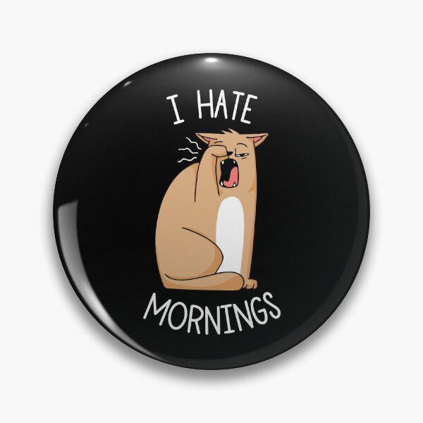 Item preview, I Hate Mornings Sleepy Cat designed and sold by OnepixArt.