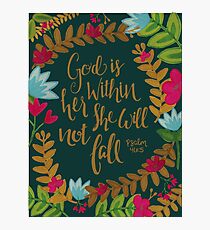 God Is Within Her She Will Not Fail Photographic Print