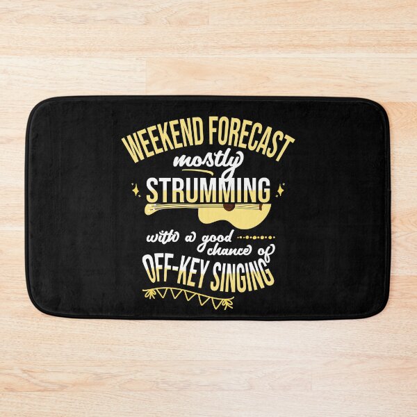 Item preview, Funny weekend forecast: mostly strumming and off-key singing designed and sold by DeliriousSteve.