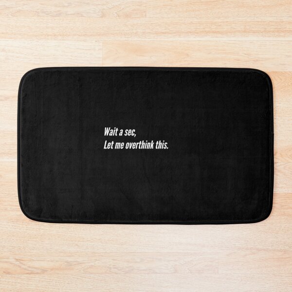 Item preview, WAIT LET ME OVERTHINK THIS designed and sold by 30-Merch.