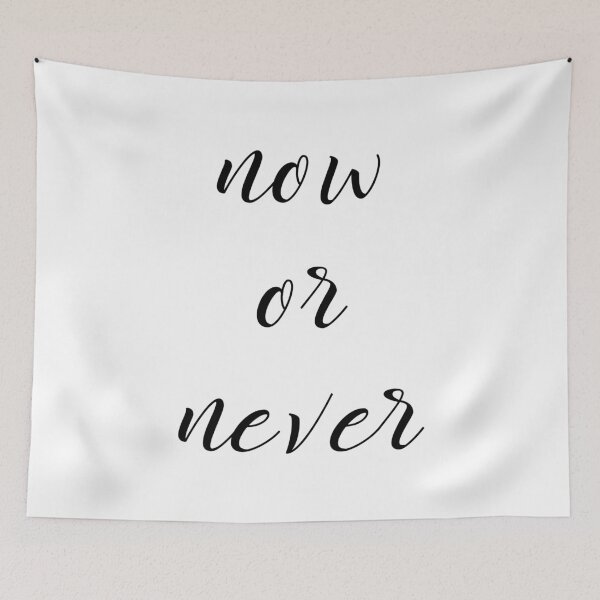 Item preview, Now Or Never designed and sold by 2411.