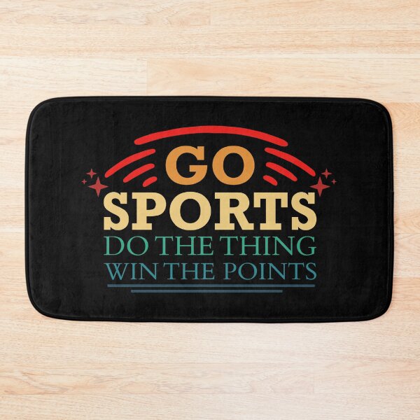 Item preview, go sports do the thing win the points designed and sold by teesBYAlioui.