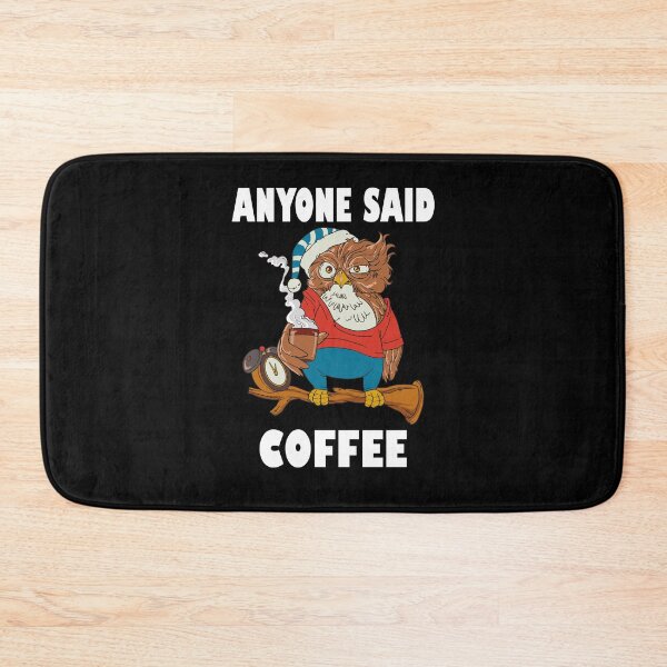 Item preview, Anyone Said Coffee Coffee Owl Cafe Official Profession designed and sold by Stndor.