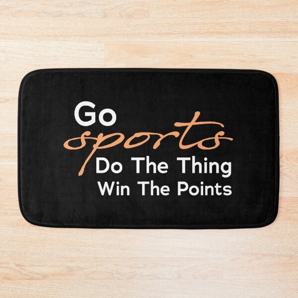 Item preview, go sports do the thing win the points designed and sold by teesBYAlioui.