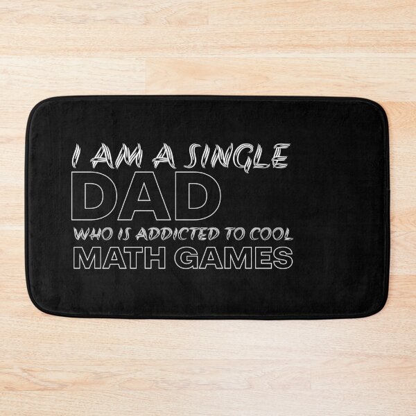 Item preview,  I Am A Single Dad Who Is Addicted To Cool Math Games designed and sold by ART-SOUF.