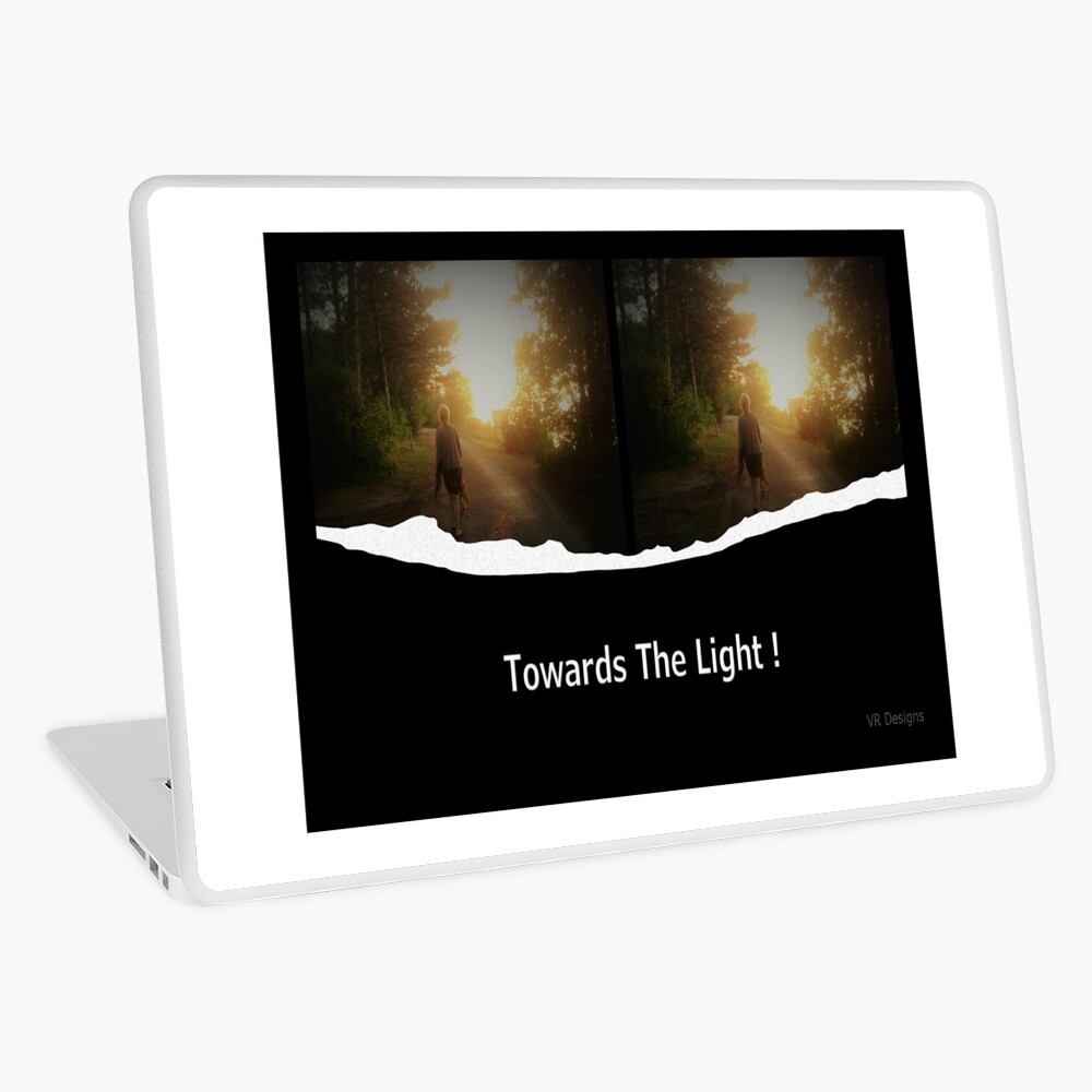 Towards The Light! in White lettering. Person walking towards the bright light Laptop Skin