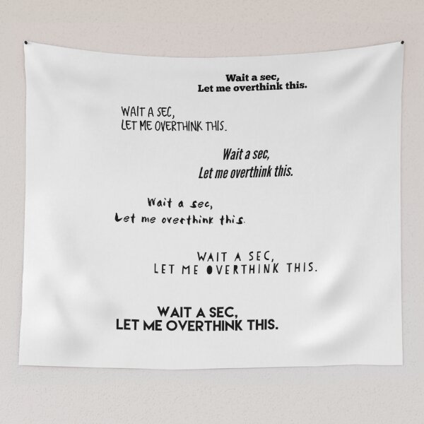 Item preview, WAIT LET ME OVERTHINK THIS designed and sold by 30-Merch.