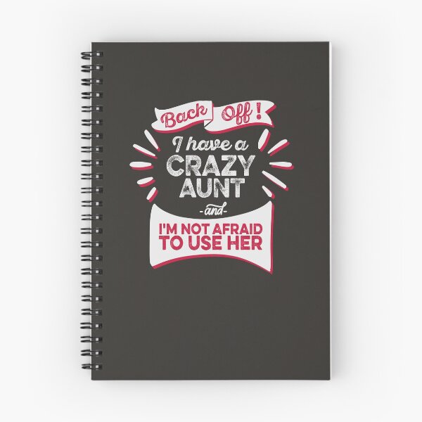 Item preview, Back Off I Have A Crazy Aunt I'm Not Afraid To Use Her Auntie Family Nephew Niece Funny Humorous designed and sold by gkao.