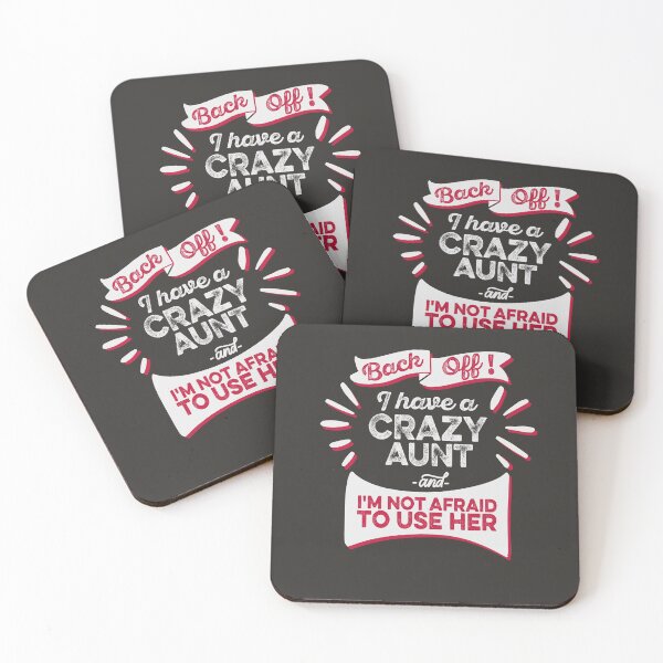 Item preview, Back Off I Have A Crazy Aunt I'm Not Afraid To Use Her Auntie Family Nephew Niece Funny Humorous designed and sold by gkao.