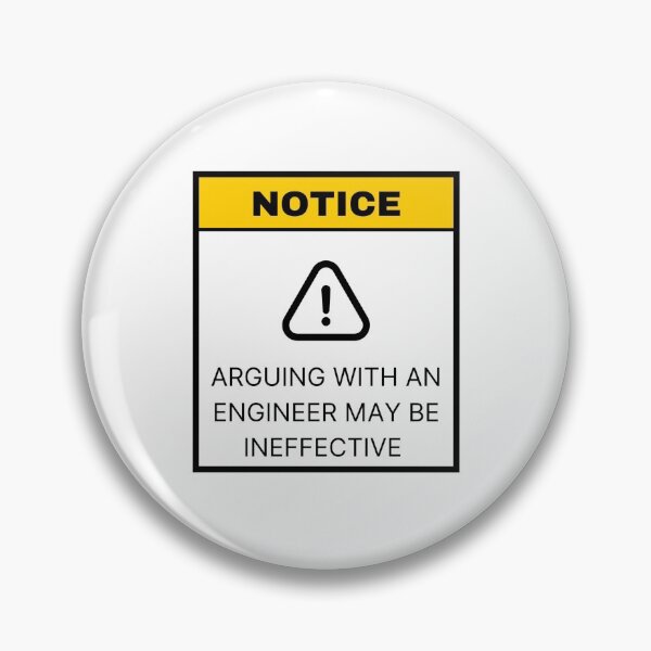 Item preview, Arguing with an Engineer May be Ineffective designed and sold by teezenith.