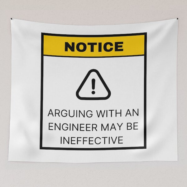Item preview, Arguing with an Engineer May be Ineffective designed and sold by teezenith.