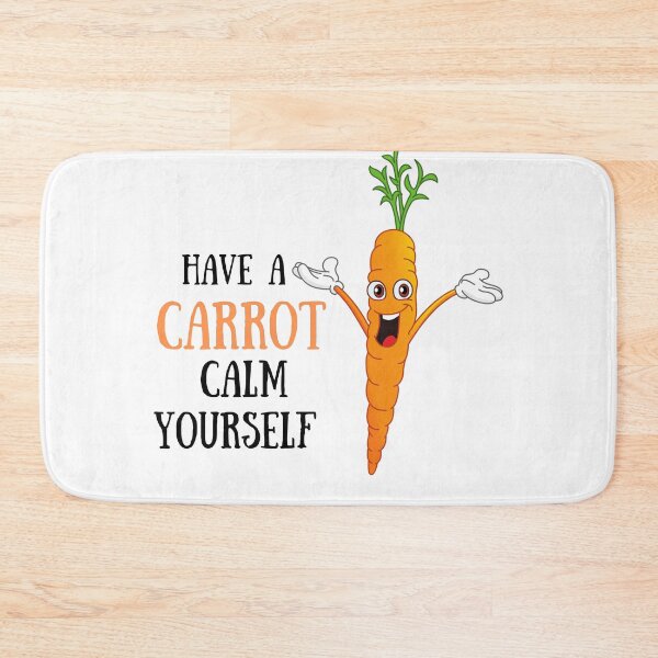 Item preview, Have a Carrot Calm Yourself designed and sold by MillenaryShop.
