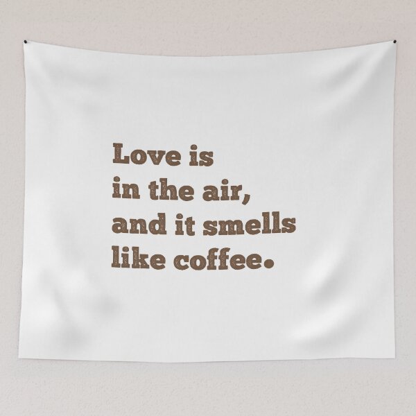 Item preview, Love is in the air, and it smells like coffee designed and sold by metin1331.