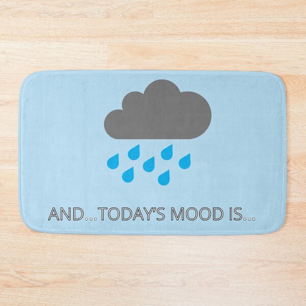 Item preview, Mood of the day weather IS Rain designed and sold by janraydesigns.