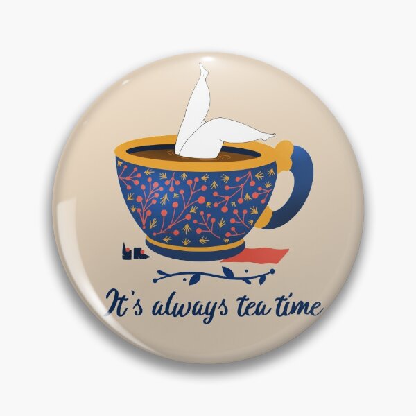 Item preview, It's always tea time designed and sold by ForStrong.