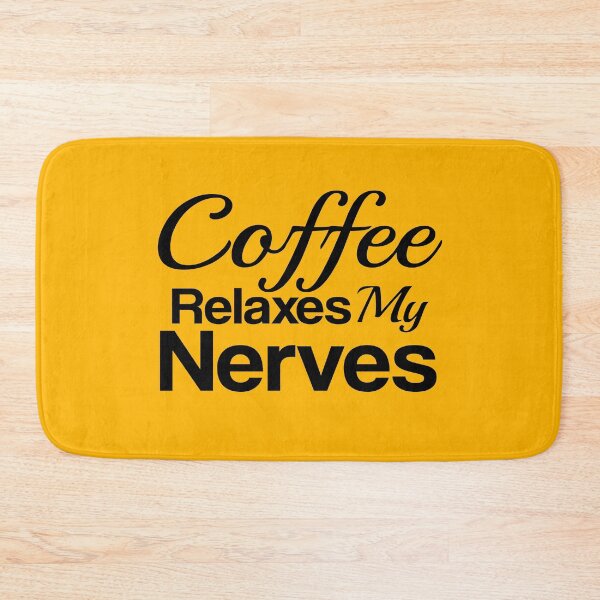 Item preview, Coffee relaxes my nerves, Coffee designed and sold by LEByasser.