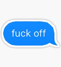 Fuck Off Text Sticker