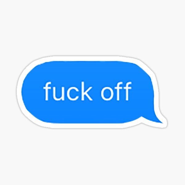Fuck Off Text Sticker