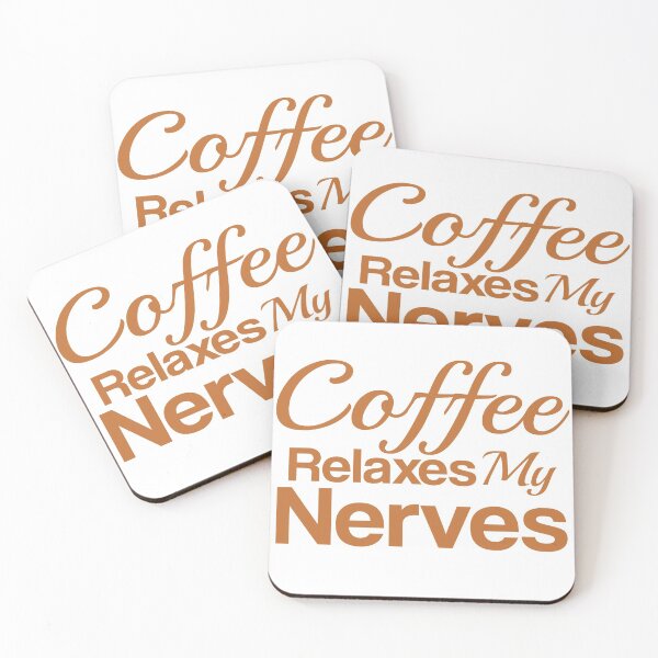 Item preview, Coffee relaxes my nerves, Coffee designed and sold by LEByasser.