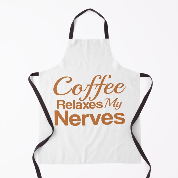 Item preview, Coffee relaxes my nerves, Coffee designed and sold by LEByasser.