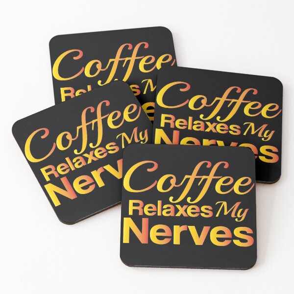 Item preview, Coffee relaxes my nerves, Coffee designed and sold by LEByasser.