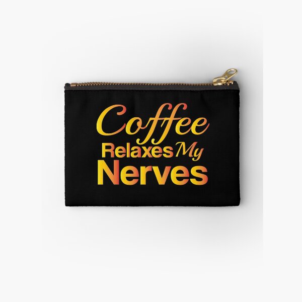 Item preview, Coffee relaxes my nerves, Coffee designed and sold by LEByasser.