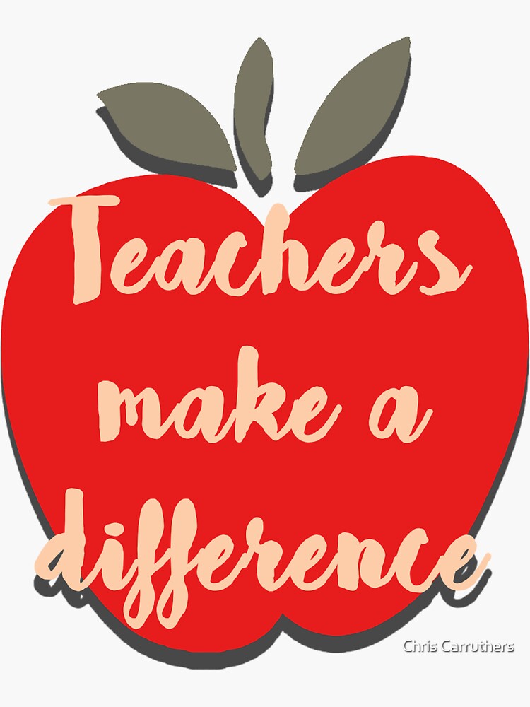 Teachers Make a Difference by Insecondsflat