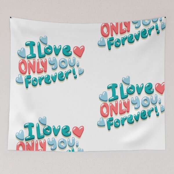 Item preview, I Love only you forever designed and sold by Timeless Ink.