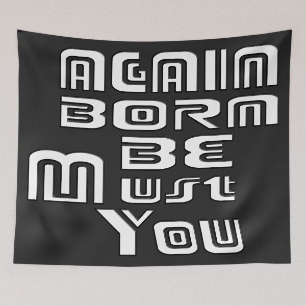 Item preview,  YOU MUST BE BORN AGAIN - BIBLE VERSE designed and sold by Ralek.