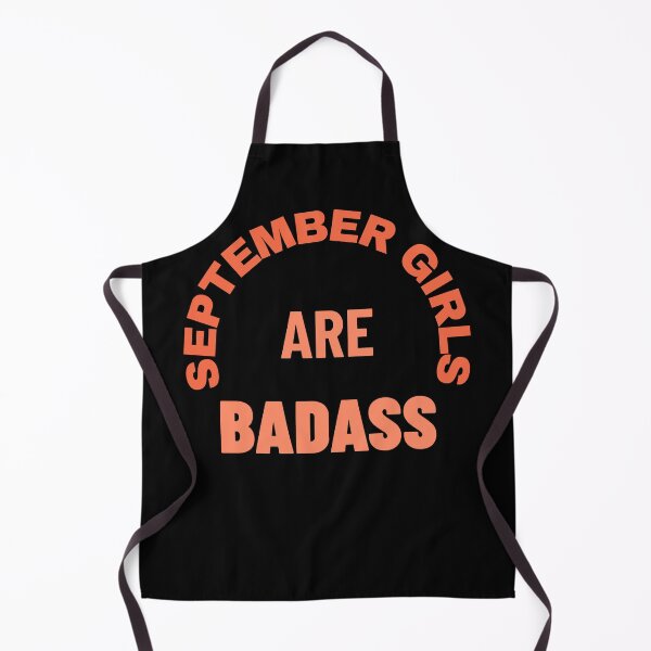 Item preview, September Girls Are Badass designed and sold by debhiz.