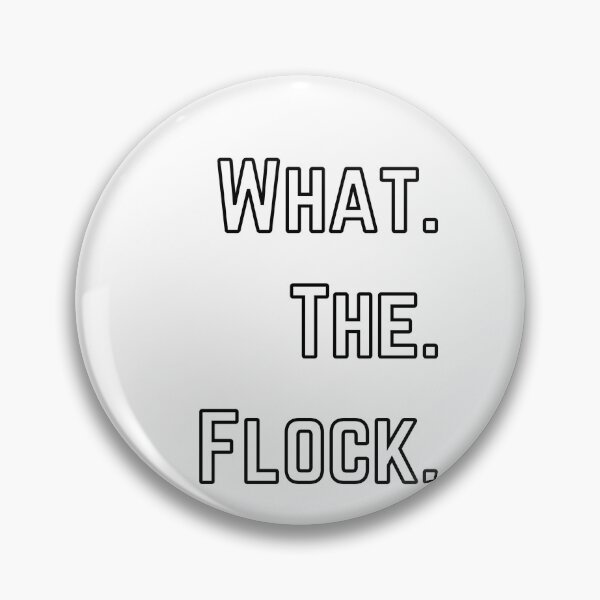 Item preview, What the flock funny bird pun  designed and sold by TheWaterBirds.