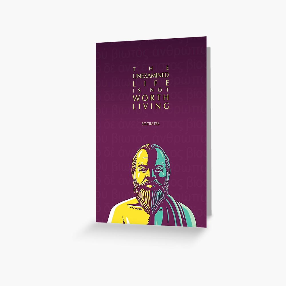 "Socrates quote The unexamined life" Greeting Card by