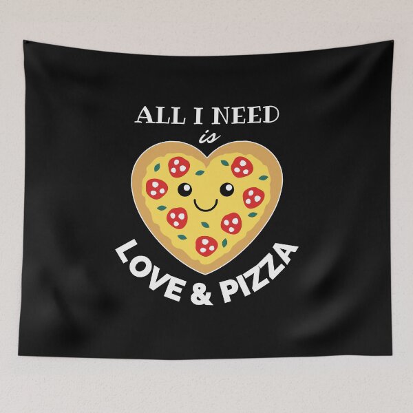 Item preview, All I Need Is Love and Pizza - Pizza Lover designed and sold by AnyLeck.
