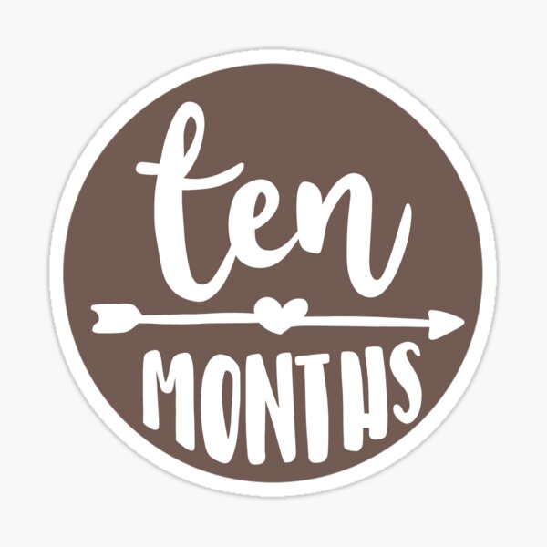 "Ten Months Baby Milestones" Sticker For Sale By Anagoldpez | Redbubble