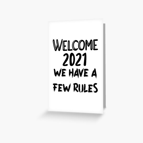 Item preview, Welcome 2021 - We Have a Few Rules designed and sold by LovenLaughter.
