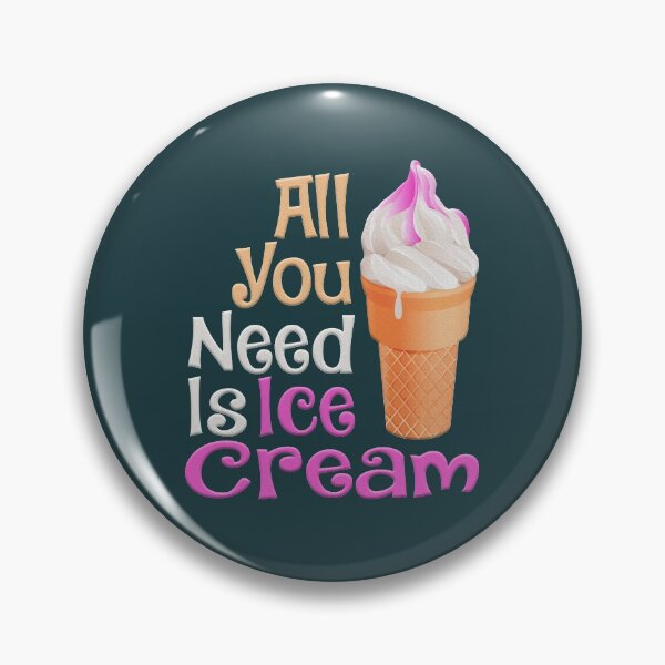 Item preview, All You Need Is Ice Cream designed and sold by franktact.