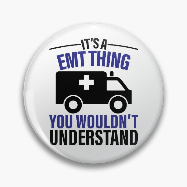 Item preview, It's An EMT Thing You Wouldn't Understand designed and sold by GravitiTees.